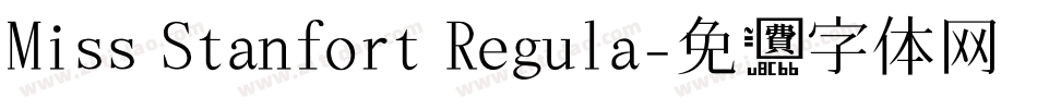 Miss Stanfort Regula字体转换